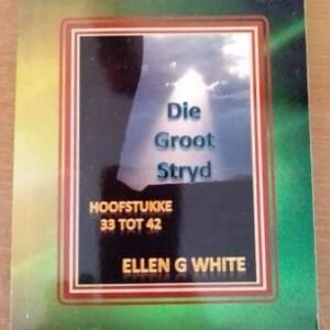 Die Groot Stryd (hoofstukke 33-42)